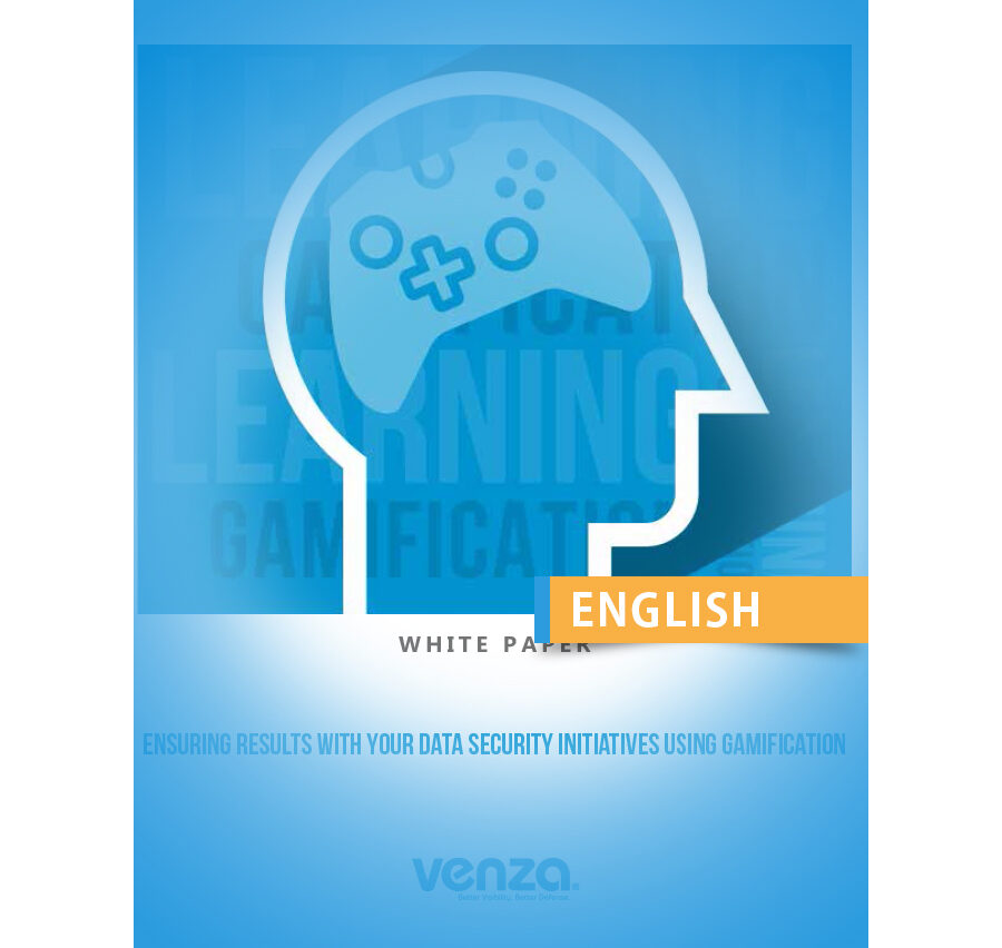 ENSURING RESULTS WITH YOUR DATA SECURITY INITIATIVES USING GAMIFICATION
